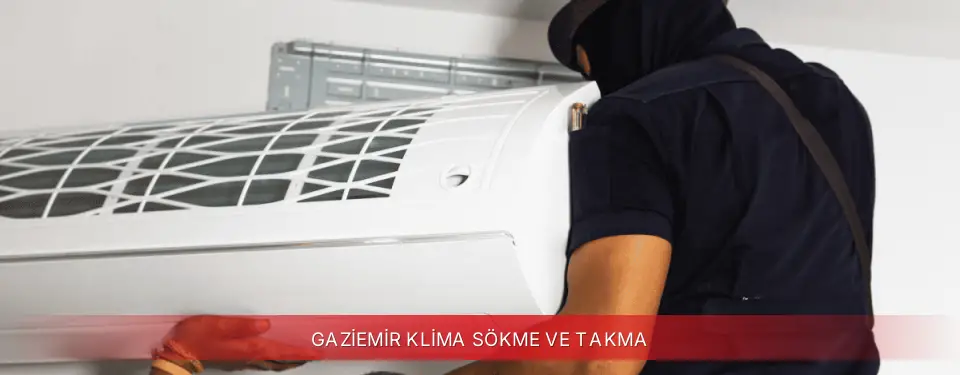 Gaziemir İlçemi Regal Klima Sökme ve Takma